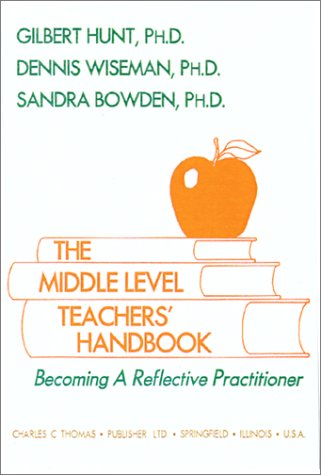 Beispielbild fr The Middle Level Teachers' Handbook : Becoming a Reflective Practitioner zum Verkauf von Better World Books