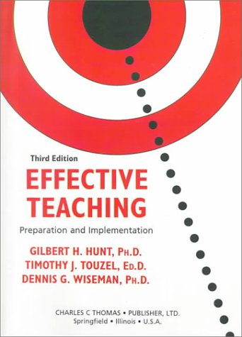 9780398069964: Effective Teaching: Preparation and Implementation