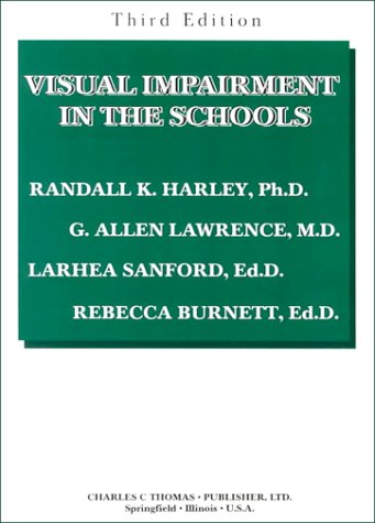 9780398070151: Visual Impairment in the Schools