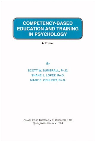 9780398070410: Competency-Based Education and Training in Psychology: A Primer