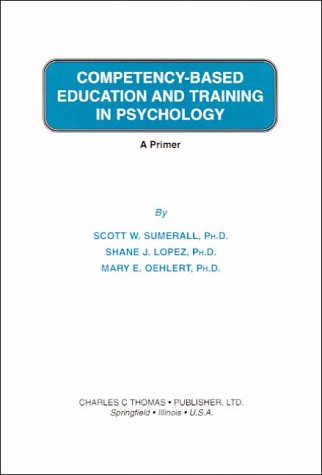 Stock image for Competency-Based Education and Training in Psychology : A Primer for sale by Better World Books