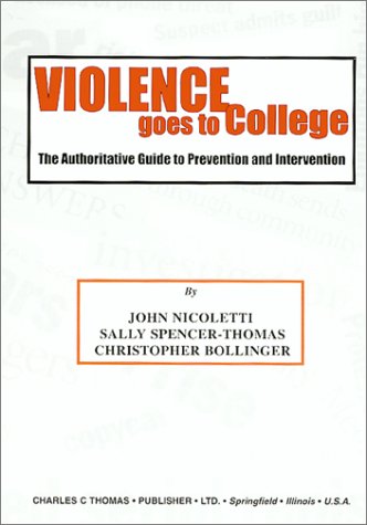 Stock image for Violence Goes to College: The Authoritative Guide to Prevention and Intervention for sale by HPB-Red