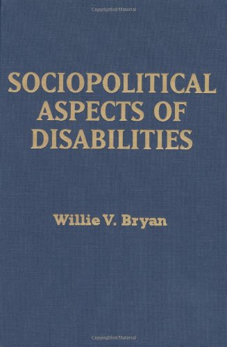 9780398072391: Sociopolitical Aspects of Disabilities: The Social Perspectives and Political History of Disabilities and Rehabilitation in the United States
