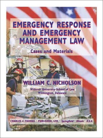 9780398074074: Emergency Response and Emergency Management Law: Cases and Materials