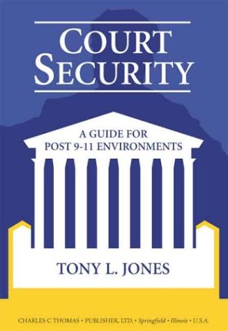 Beispielbild fr Court Security: A Guide for Post 911 Environments zum Verkauf von BooksRun