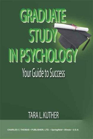 9780398074784: Graduate Study in Psychology: Your Guide to Success