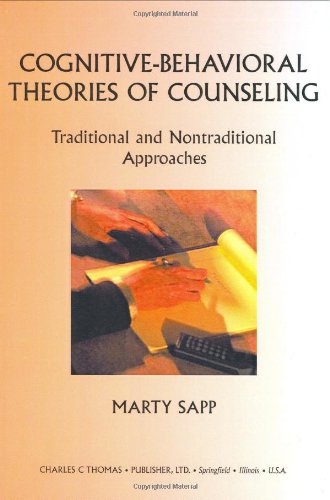 Imagen de archivo de Cognitive-Behavioral Theories of Counseling: Traditional and Nontraditional Approaches a la venta por Solr Books