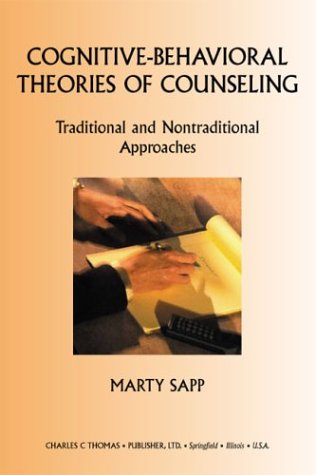 Imagen de archivo de Cognitive-Behavioral Theories of Counseling: Traditional and Nontraditional Approaches a la venta por HPB-Red