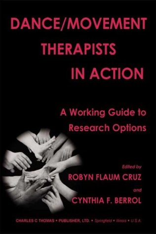 Stock image for Dance/Movement Therapists in Action: A Working Guide to Research Options for sale by Solr Books