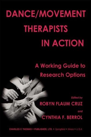 Stock image for Dance/movement Therapists in Action: a Working Guide to Research Options for sale by Daedalus Books