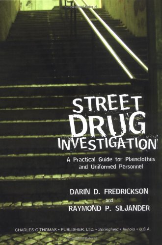 Stock image for Street Drug Investigation: a Practical Guide for Plainclothes and Uniformed Personnel for sale by David Kaye Books & Memorabilia
