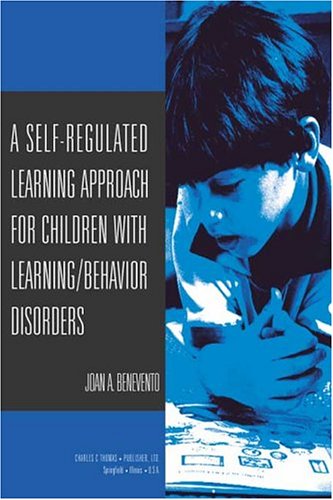 9780398075354: A Self-Regulated Learning Approach For Children With Learning/Behavioral Disorders