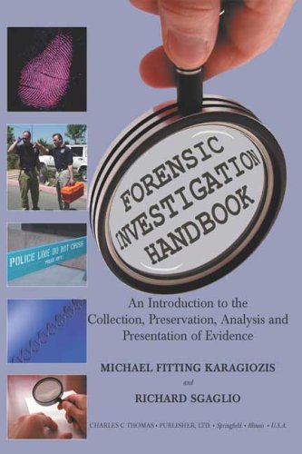 Beispielbild fr Forensic Investigation Handbook: An Introduction To The Collection, Preservation, Analysis, And Presentation Of Evidence zum Verkauf von BooksRun