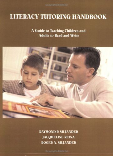 Beispielbild fr Literacy Tutoring Handbook: A Guide To Teaching Children And Adults To Read And Write zum Verkauf von Revaluation Books