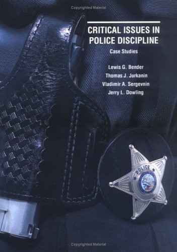 Imagen de archivo de Critical Issues in Police Discipline: Case Studies a la venta por Wonder Book