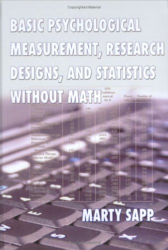 Imagen de archivo de Basic Psychological Measurement, Research Designs, And Statistics Without Math a la venta por Solr Books