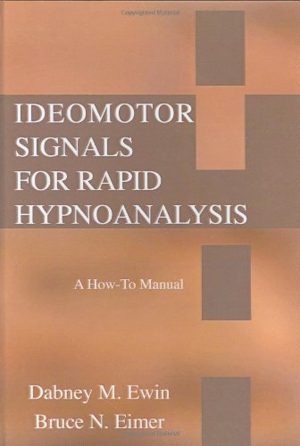 Imagen de archivo de Ideomotor Signals for Rapid Hypnoanalysis: A How-To Manual a la venta por SecondSale