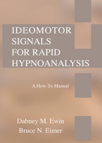 Imagen de archivo de Ideomotor Signals for Rapid Hypnoanalysis: A How-to Manual a la venta por Eureka Books