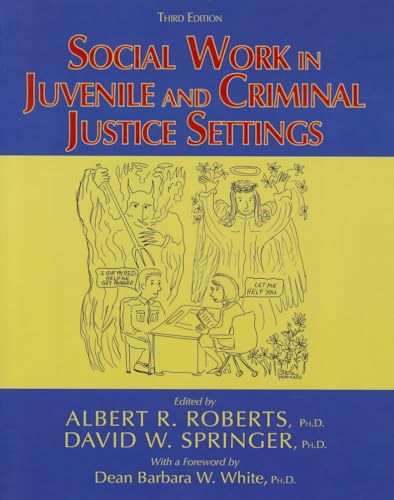 9780398076764: Social Work in Juvenile And Criminal Justice Settings