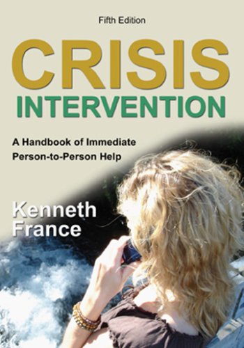 Crisis Intervention: A Handbook of Immediate Person-to-person Help