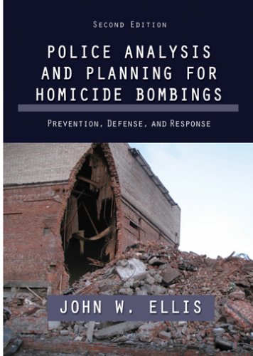 9780398077204: Police Analysis and Planning for Homicide Bombings: Prevention, Defense, and Response