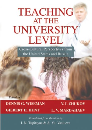 Teaching at the University Level: Cross-Cultural Perspectives from the United States and Russia