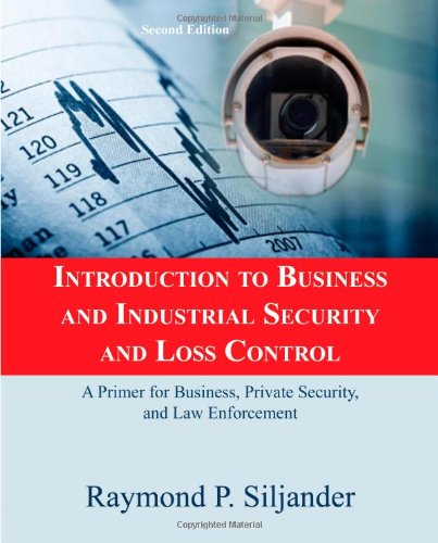 Stock image for Introduction to Business and Industrial Security and Loss Control: A Primer for Business, Private Security, and Law Enforcement for sale by Mispah books