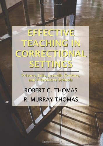 9780398078164: Effective Teaching in Correctional Settings: Prisons, Jails, Juvenile Centers, and Alternative Schools