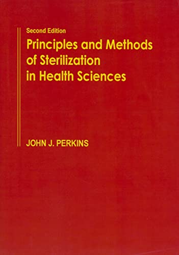 9780398078522: Principles and Methods of Sterilization in Health Sciences