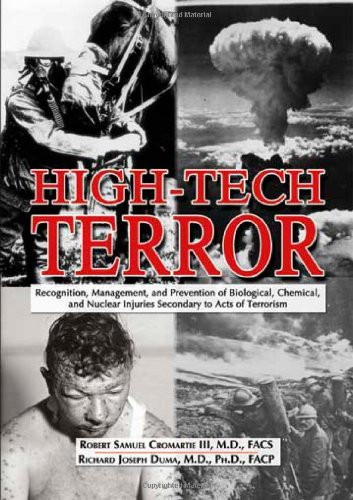 Stock image for High-Tech Terror: Recognition, Management, and Prevention of Biological, Chemical, and Nuclear Injuries Secondary to Acts of Terrorism for sale by HPB-Red