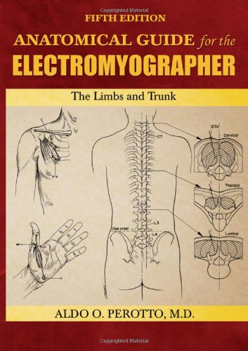 9780398086497: Anatomical Guide for the Electromyographer: The Limbs and Trunk