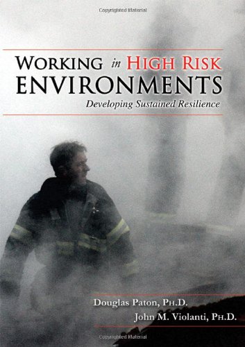 Stock image for Working in High-risk Environments: Developing Sustained Resilience for sale by Revaluation Books