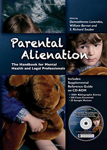 Imagen de archivo de Parental Alienation: The Handbook for Mental Health and Legal Professionals (Behavioral Science and Law) a la venta por GF Books, Inc.