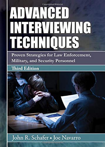 Beispielbild fr Advanced Interviewing Techniques: Proven Strategies for Law Enforcement, Military, and Security Personnel zum Verkauf von Books for Life