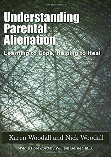 Stock image for Understanding Parental Alienation: Learning to Cope, Helping to Heal for sale by GF Books, Inc.