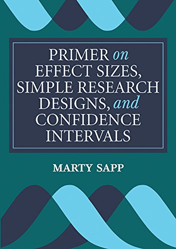 Imagen de archivo de Primer on Effect Sizes, Simple Research Designs, and Confidence Intervals a la venta por ThriftBooks-Dallas