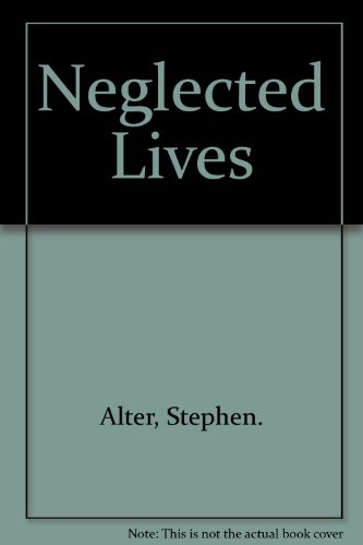 9780399102608: Neglected Lives
