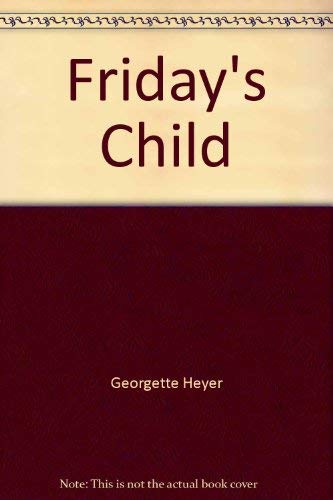 9780399103278: Friday's Child [Hardcover] by Georgette Heyer
