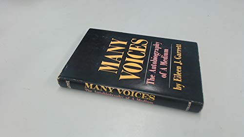 9780399105180: Many voices: the autobiography of a medium / by Eileen J. Garrett ; with an introduction by Allan Angoff