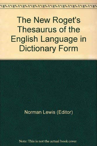 Stock image for The New Roget's Thesaurus of the English Language in Dictionary Form for sale by Better World Books: West