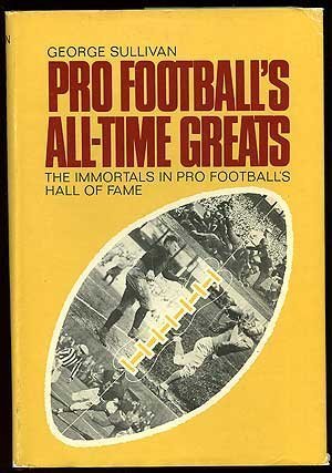 9780399106606: Pro Football's All-Time Greats: The Immortals in Pro Football's Hall of Fame,