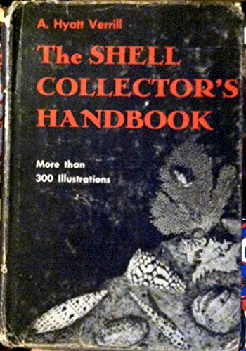 Stock image for The Shell Collector's Handbook for sale by The Unskoolbookshop