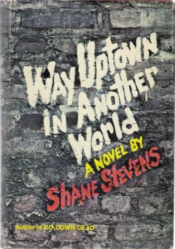 Beispielbild fr Way Uptown in Another World zum Verkauf von Better World Books