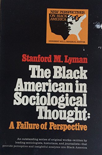 Beispielbild fr The Black American in Sociological Thought zum Verkauf von Better World Books