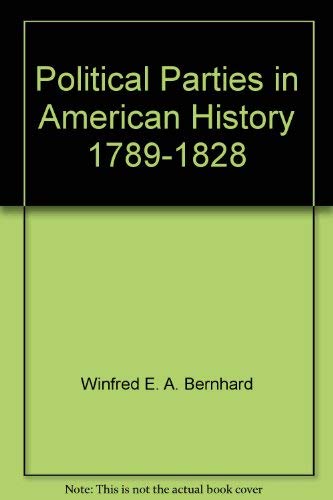 Beispielbild fr Political Parties in American History 1789-1828 zum Verkauf von gearbooks