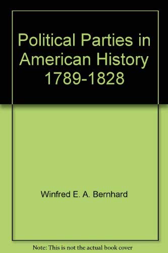 9780399109911: Political Parties in American History 1789-1828