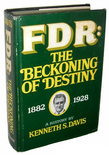 Beispielbild fr FDR: the beckoning of destiny,: 1882-1928; a history, zum Verkauf von ThriftBooks-Atlanta