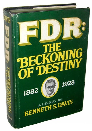 Imagen de archivo de FDR: the beckoning of destiny,: 1882-1928; a history, a la venta por ThriftBooks-Atlanta