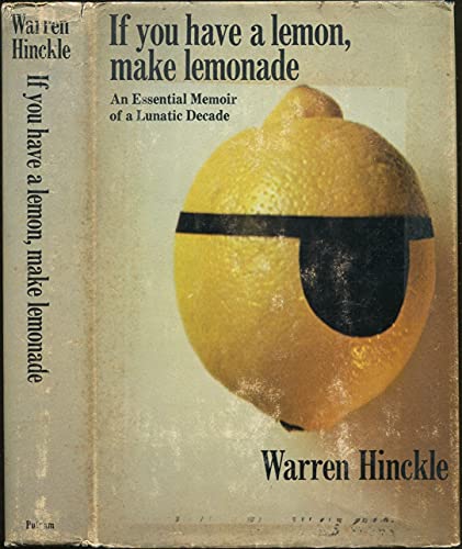 Stock image for If You Have a Lemon, Make Lemonade: An Essential Memoir of a Lunatic Decade for sale by HPB-Ruby