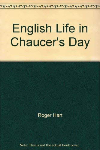Stock image for English Life in Chaucer's Day for sale by Better World Books: West